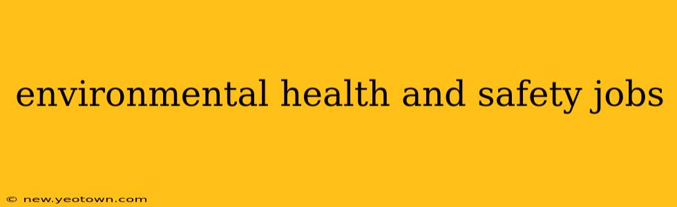 environmental health and safety jobs