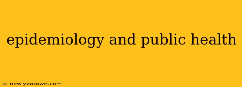 epidemiology and public health