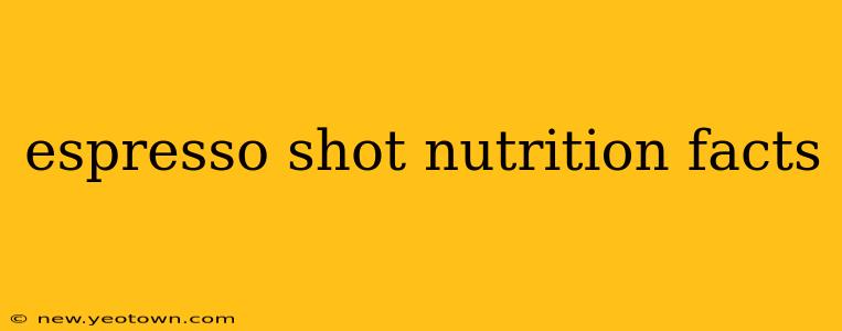 espresso shot nutrition facts