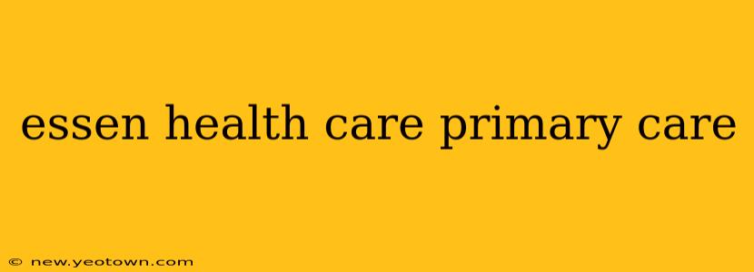 essen health care primary care
