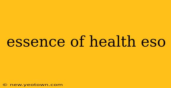 essence of health eso