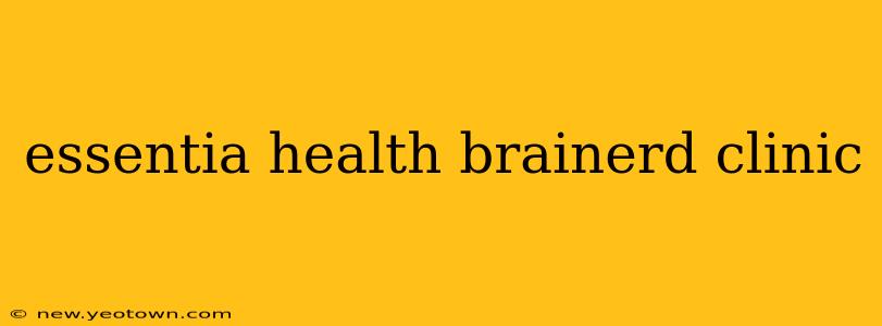 essentia health brainerd clinic