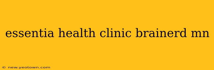 essentia health clinic brainerd mn