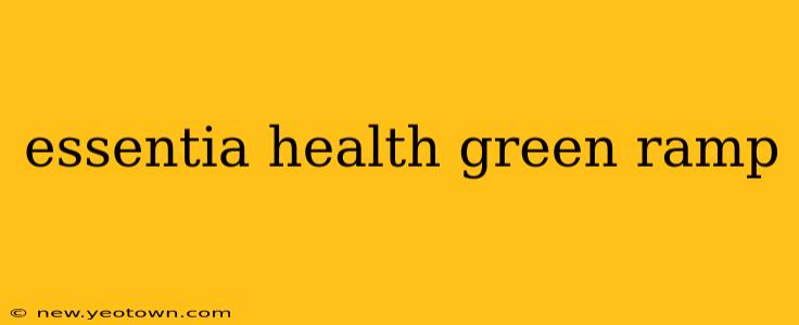 essentia health green ramp