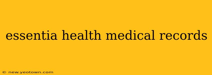 essentia health medical records