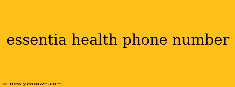 essentia health phone number