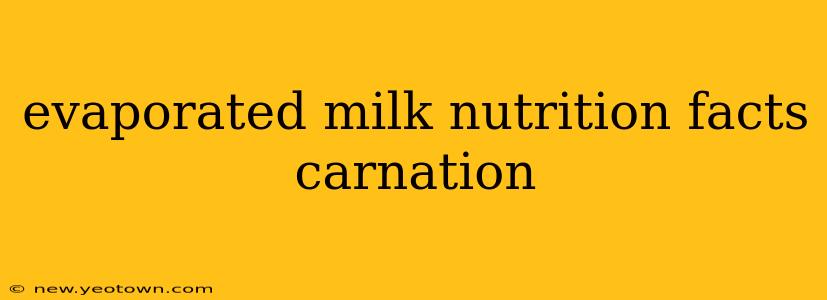 evaporated milk nutrition facts carnation