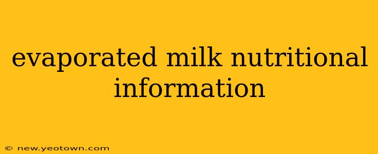 evaporated milk nutritional information