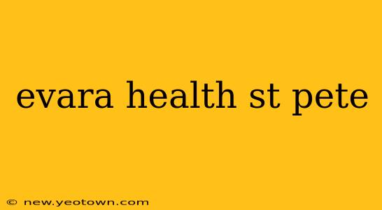evara health st pete