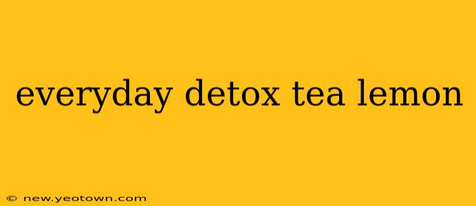everyday detox tea lemon