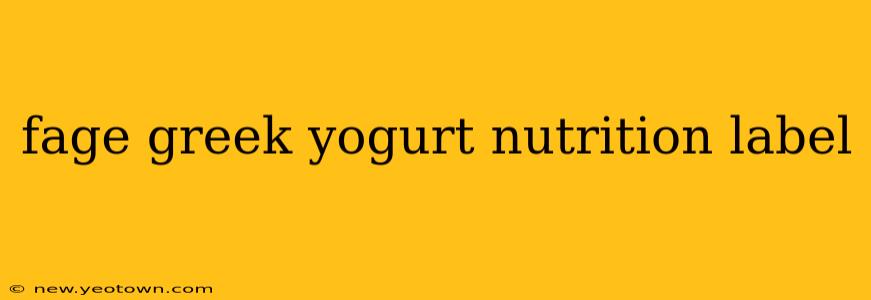 fage greek yogurt nutrition label
