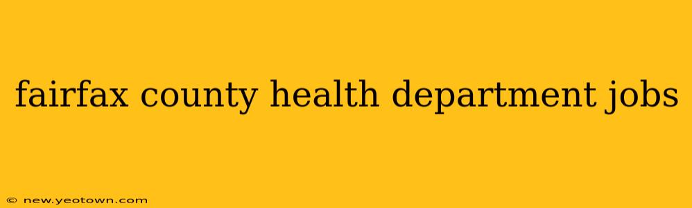 fairfax county health department jobs