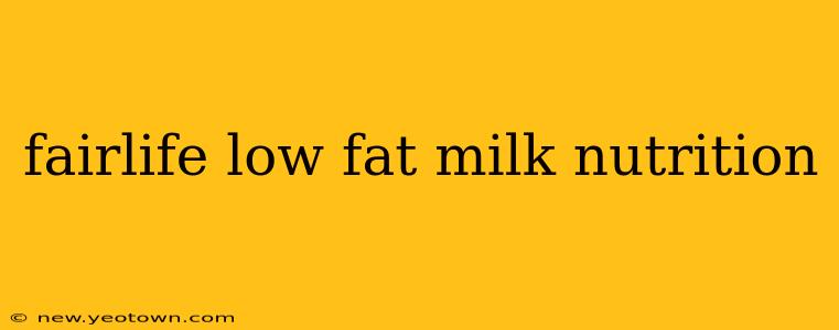 fairlife low fat milk nutrition