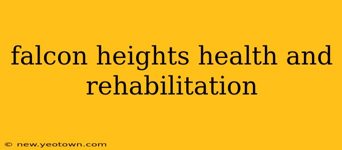falcon heights health and rehabilitation