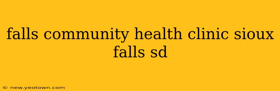 falls community health clinic sioux falls sd