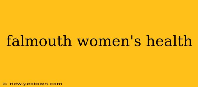 falmouth women's health