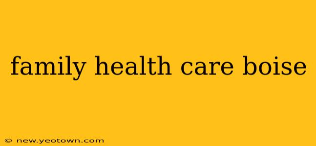 family health care boise