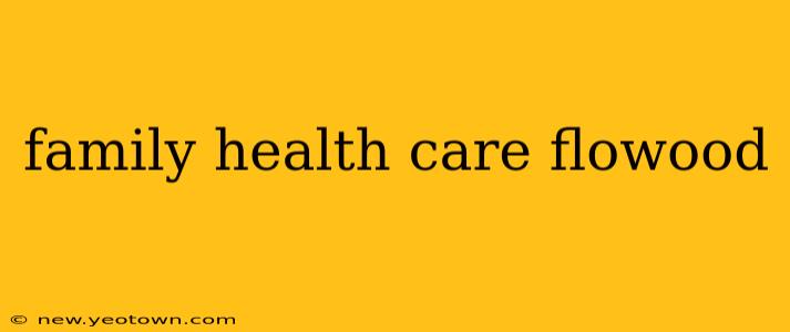 family health care flowood