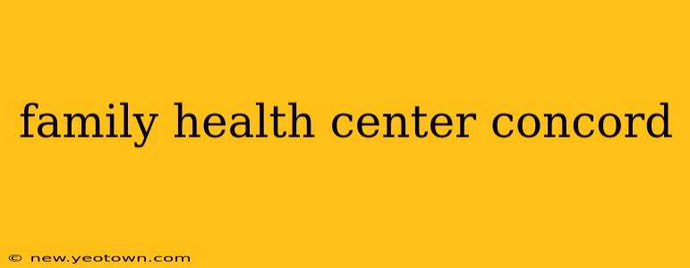 family health center concord