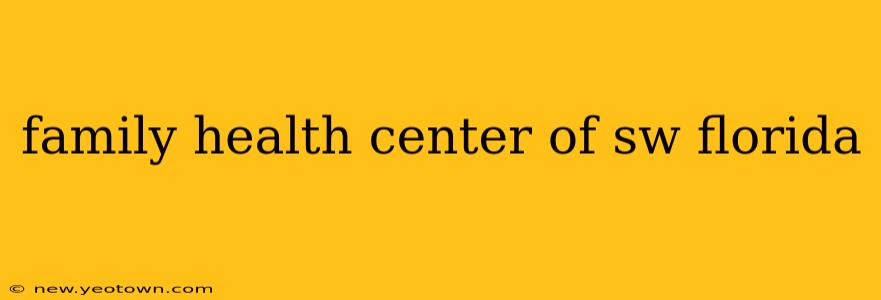 family health center of sw florida