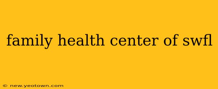 family health center of swfl