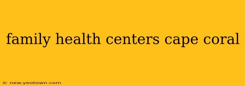 family health centers cape coral