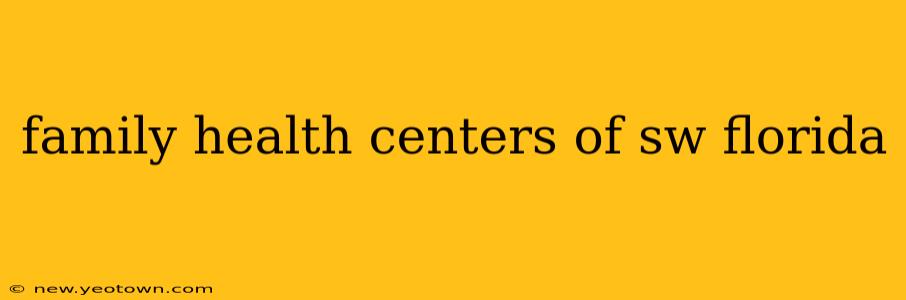 family health centers of sw florida