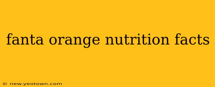 fanta orange nutrition facts