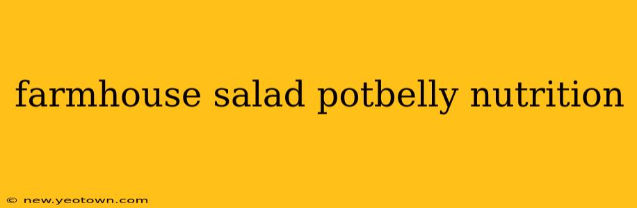 farmhouse salad potbelly nutrition
