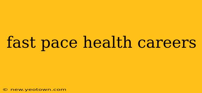fast pace health careers