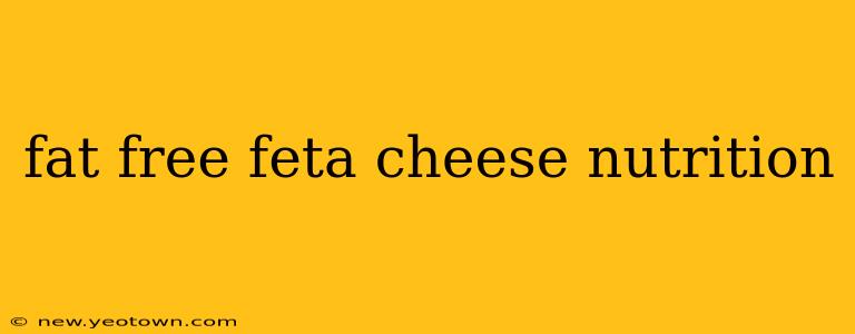 fat free feta cheese nutrition