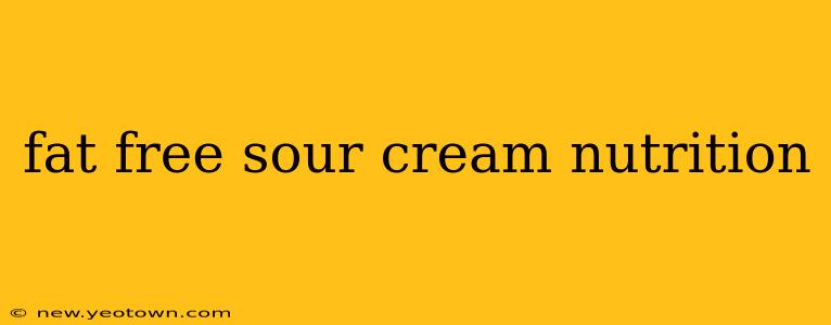 fat free sour cream nutrition