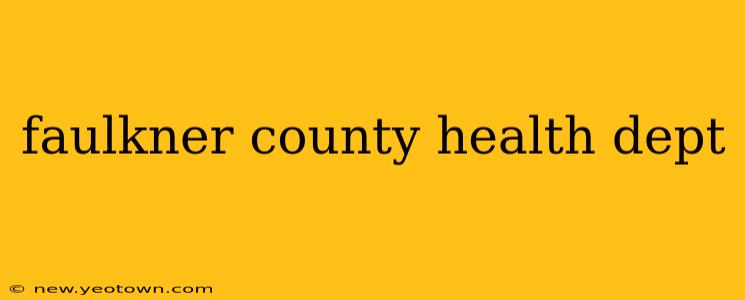 faulkner county health dept