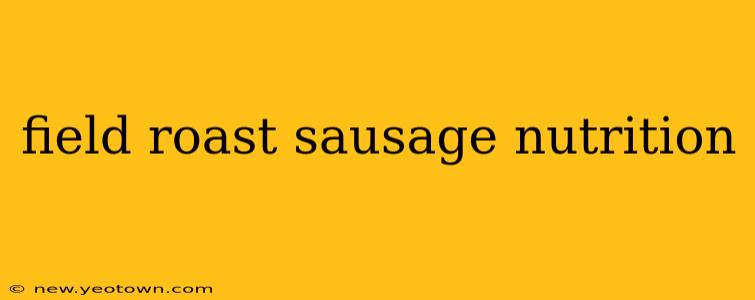 field roast sausage nutrition