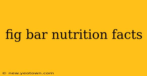 fig bar nutrition facts