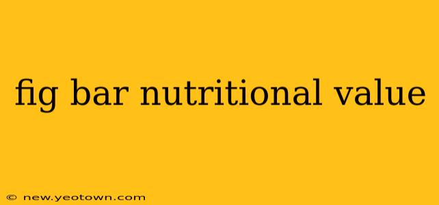 fig bar nutritional value