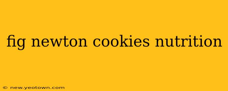 fig newton cookies nutrition