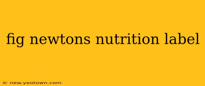 fig newtons nutrition label