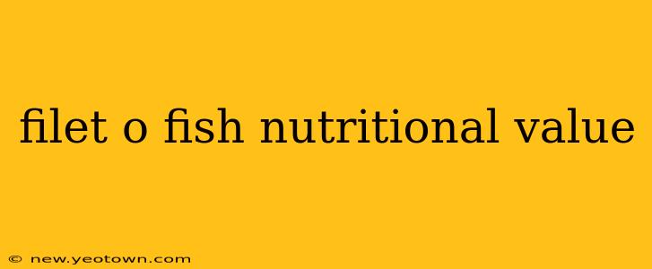 filet o fish nutritional value
