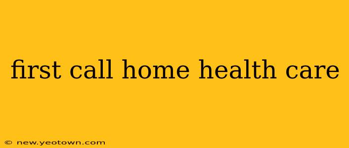 first call home health care