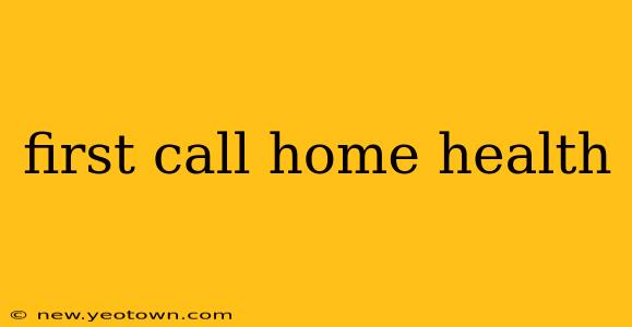 first call home health