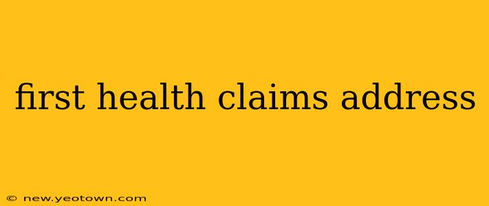 first health claims address