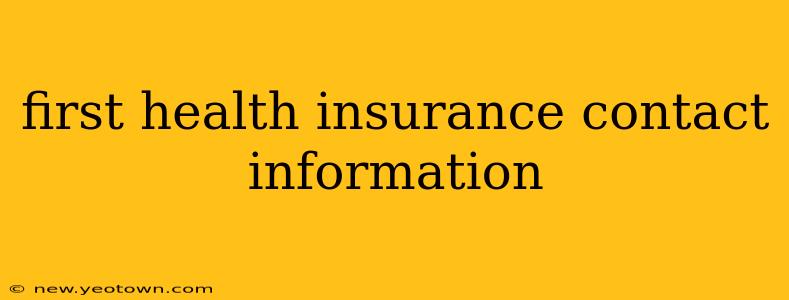 first health insurance contact information