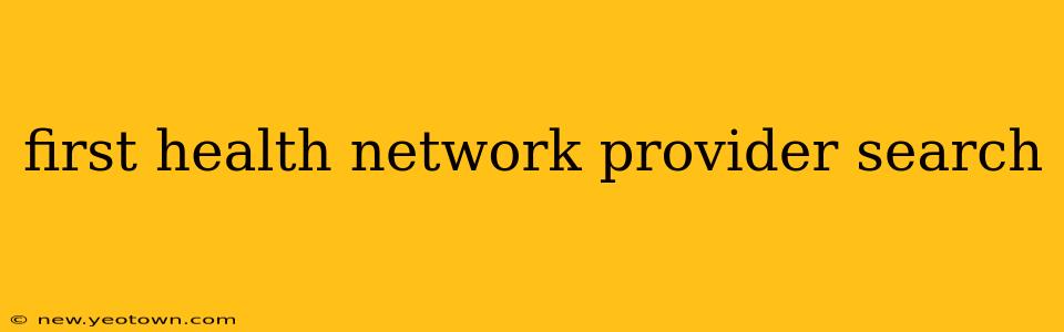 first health network provider search