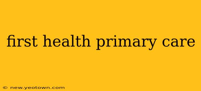 first health primary care