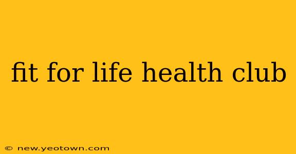 fit for life health club