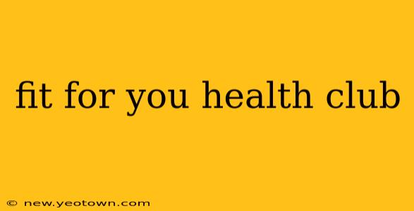 fit for you health club