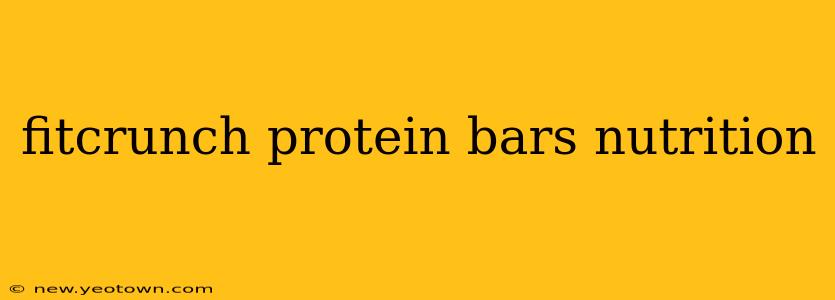 fitcrunch protein bars nutrition