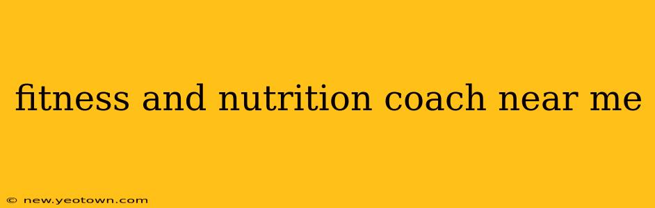 fitness and nutrition coach near me