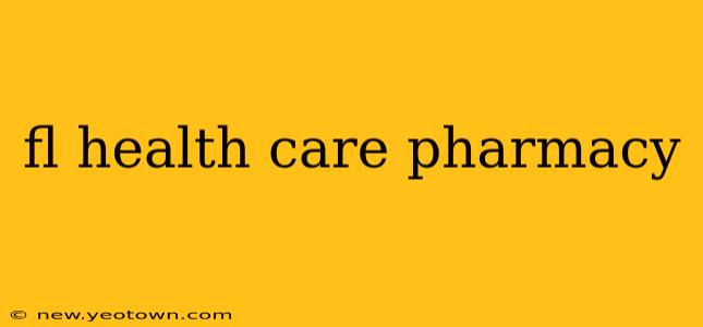 fl health care pharmacy